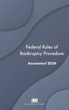 federal rules of bankruptcy procedure annotated 2024 book cover image