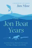 The Jon Boat Years synopsis, comments