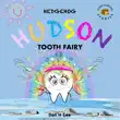 Hedgehog Hudson - Tooth Fairy synopsis, comments