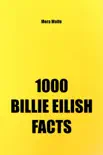 1000 Billie Eilish Facts synopsis, comments