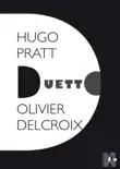 Hugo Pratt - Duetto synopsis, comments