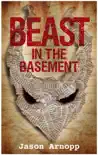 Beast In The Basement sinopsis y comentarios