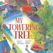 My Towering Tree synopsis, comments