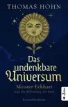 Das undenkbare Universum: Meister Eckhart und die Erfindung des Jetzt sinopsis y comentarios