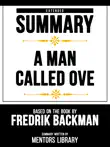 Extended Summary - A Man Called Ove - Based On The Book By Fredrik Backman sinopsis y comentarios