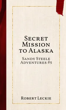 secret mission to alaska book cover image