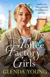 The Toffee Factory Girls sinopsis y comentarios