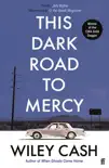This Dark Road To Mercy sinopsis y comentarios