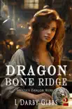 Dragon Bone Ridge synopsis, comments
