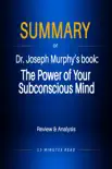 Summary of Dr. Joseph Murphy's book: The Power of Your Subconscious Mind sinopsis y comentarios