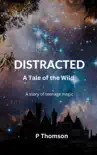 Distracted synopsis, comments