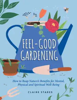 feel-good gardening book cover image