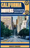 CALIFORNIA DRIVERS HANDBOOK 2023 DMV synopsis, comments