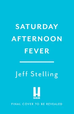 saturday afternoon fever book cover image