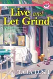 Live and Let Grind synopsis, comments