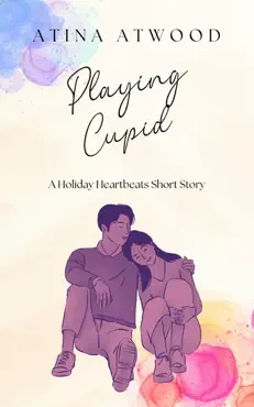 playing cupid. a holiday heartbeats short story. book cover image