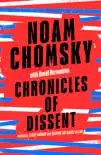 Chronicles of Dissent sinopsis y comentarios