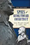 Spies of Revolutionary Connecticut synopsis, comments
