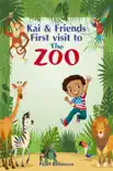 Kai and Friends First Visit to The Zoo synopsis, comments