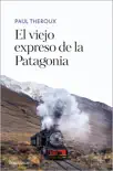 El viejo expreso de la Patagonia synopsis, comments