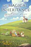 A Magical Inheritance synopsis, comments