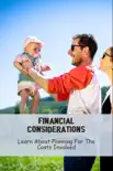 Financial Considerations: Learn About Planning For The Costs Involved sinopsis y comentarios