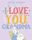 Peter Rabbit I Love You Grandma synopsis, comments