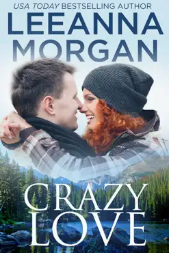 crazy love: a sweet small town romance book cover image