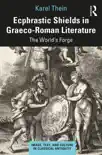 Ecphrastic Shields in Graeco-Roman Literature synopsis, comments