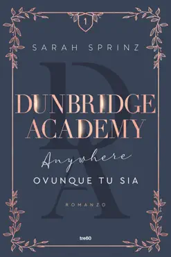 dunbridge academy. anywhere - ovunque tu sia imagen de la portada del libro