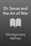 Dr. Seuss and the Art of War sinopsis y comentarios