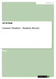 Gustave Flaubert - Madame Bovary sinopsis y comentarios