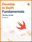 Develop in Swift Fundamentals Teacher Guide synopsis, comments
