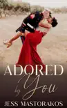 Adored by You synopsis, comments