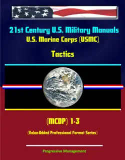 21st century u.s. military manuals: u.s. marine corps (usmc) tactics (mcdp 1-3) book cover image