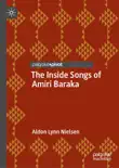 The Inside Songs of Amiri Baraka synopsis, comments