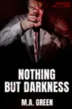 Nothing but Darkness synopsis, comments