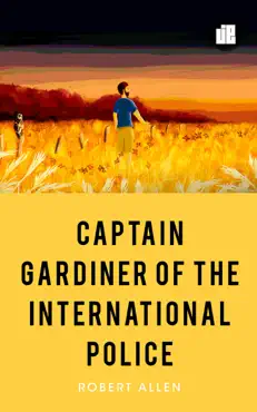 captain gardiner of the international police book cover image