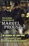 The Classic Collection of Marcel Proust. Illustrated synopsis, comments