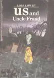 Us and Uncle Fraud synopsis, comments