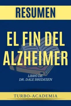 el fin del alzheimer por dr. dale bredesen resumen book cover image