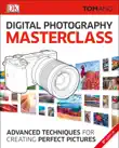 Digital Photography Masterclass synopsis, comments