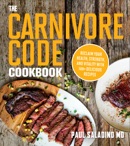 The Carnivore Code Cookbook book summary, reviews and download