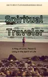 SPIRITUAL TRAVELer synopsis, comments