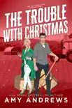 The Trouble with Christmas sinopsis y comentarios