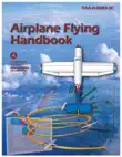 Airplane Flying Handbook FAA-H8083-3C synopsis, comments