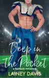 Deep in the Pocket: A Football Romance