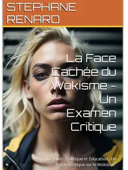 la face cachée du wokisme - un examen critique imagen de la portada del libro