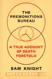 The Premonitions Bureau book summary, reviews and download