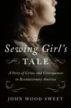 The Sewing Girl's Tale e-book